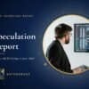 Speculation report